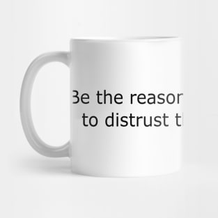 Spread distrust Mug